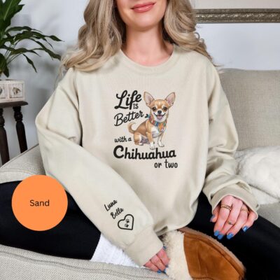 Chihuahua Mom Lover Funny Custom Sweatshirt